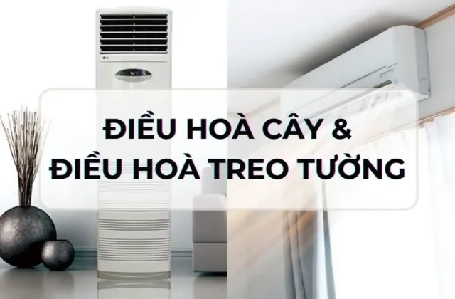 So sánh máy lạnh đứng và máy lạnh treo tường: Nên chọn loại nào?