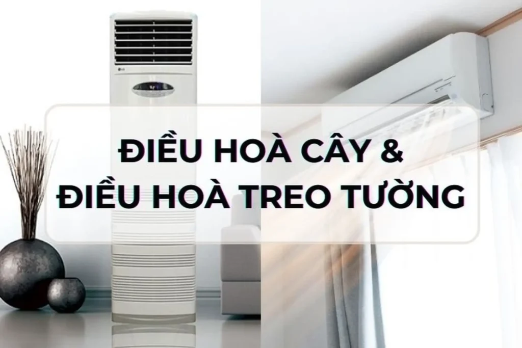 So sánh máy lạnh đứng và máy lạnh treo tường